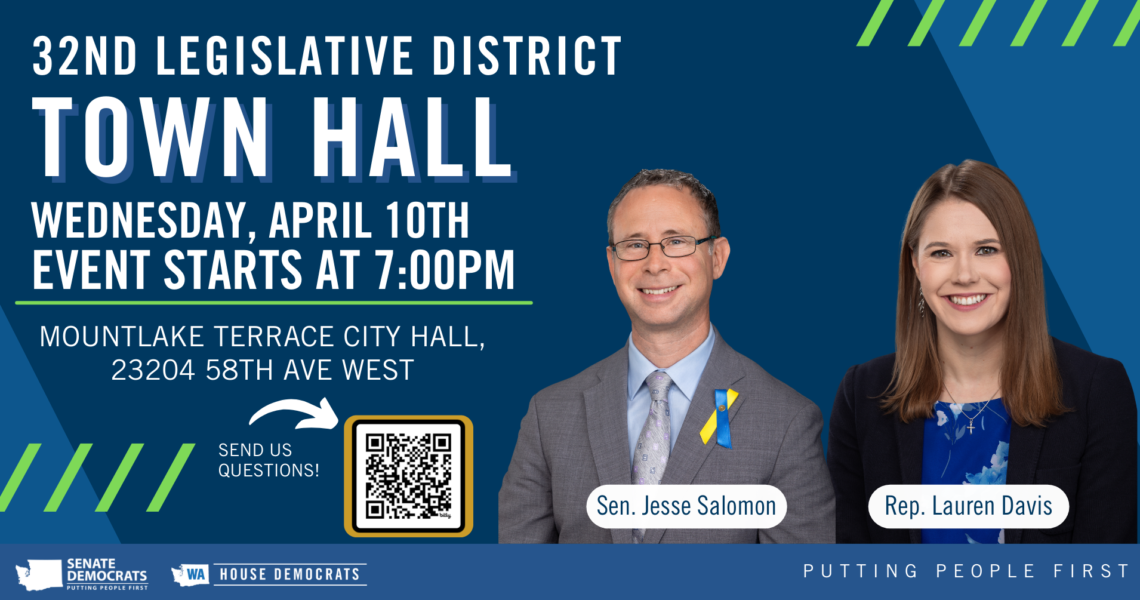 MEDIA ADVISORY: 32nd District Legislators to Host In-Person Town Hall on April 10 in Mountlake Terrace